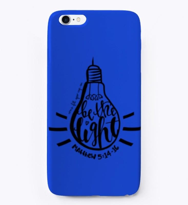 Be the Light Cell Phone Case