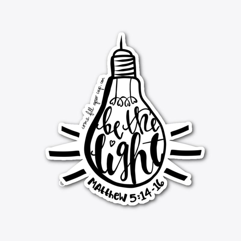 Be The Light Sticker